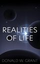 Realities of Life, Grant Donald W.