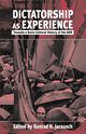 Dictatorship as Experience, 