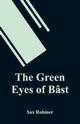 The Green Eyes of Bst, Rohmer Sax