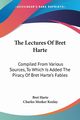 The Lectures Of Bret Harte, Harte Bret
