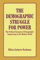 The Demographic Struggle for Power, Bookman Milica Zarkovic
