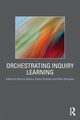 Orchestrating Inquiry Learning, 