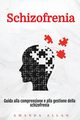 Schizofrenia, Allan Amanda