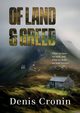 Of Land and Greed, Cronin Denis