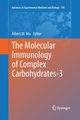 The Molecular Immunology of Complex Carbohydrates-3, 