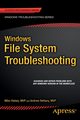 Windows File System Troubleshooting, Bettany Andrew