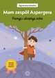 Mam zesp Aspergera, Kolanko Agnieszka