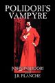 Polidori's Vampyre by John Polidori, Fiction, Horror, Polidori John