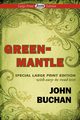 Greenmantle (Large Print Edition), Buchan John