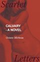 Calvary - A Novel, Mirbeau Octave