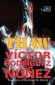 Thaw, Rodrguez N?ez Vctor