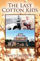 The Last Cotton Kids, Pavlovsky James