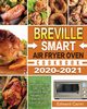 Breville Smart Air Fryer Oven Cookbook 2020-2021, Carini Edward