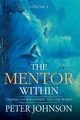 The Mentor Within, Johnson Peter J