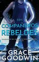 Sus Compan?eros Rebeldes, Goodwin Grace