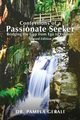 Confessions of A Passionate Seeker, Gerali Dr. Pamela