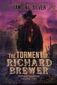 The Torment of Richard Brewer, Silver Tamsin L.