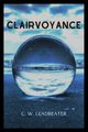 Clairvoyance, Leadbeater C.W.