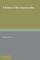 A History of the American Bar, Warren Charles