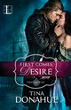 First Comes Desire, Donahue Tina