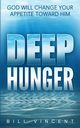 Deep Hunger, Vincent Bill