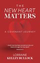 The New Heart Matters, Bullock Lorraine Kelley