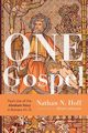 One Gospel, Hoff Nathan N.