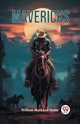 Mavericks, Raine William MacLeod