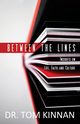 Between the Lines, Kinnan Dr. Tom