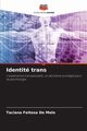 Identit trans, Feitosa De Melo Taciana