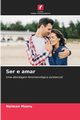 Ser e amar, Mzeru Naiman