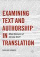 Examining Text and Authorship in Translation, Summers Caroline