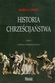 Historia chrzecijastwa Tom 4, Carroll Warren H.