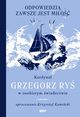 Odpowiedzi zawsze jest mio, Ry Grzegorz