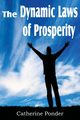 The Dynamic Laws of Prosperity, Ponder Catherine