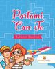 Portami Con Te, Activity Crusades