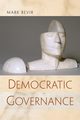 Democratic Governance, Bevir Mark