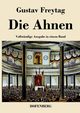 Die Ahnen, Freytag Gustav