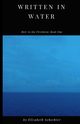 Written in Water, Schechter Elizabeth