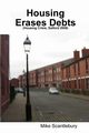 Housing erases debts, Scantlebury Mike