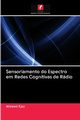 Sensoriamento do Espectro em Redes Cognitivas de Rdio, Ejaz Waleed