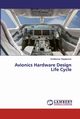 Avionics Hardware Design Life Cycle, Gopakumar Sunilkumar