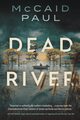 Dead River, Paul McCaid