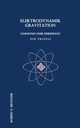 Elektrodynamik Gravitation, Brunner Robert G