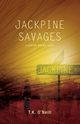 Jackpine Savages, O'Neill T. K.