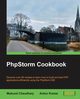 PHPStorm Cookbook, Chaudhary Mukund