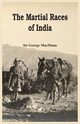 The Martial Races of India, MacMunn Sir George