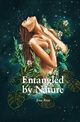 Entangled by Nature, Rose Jena