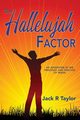 The Hallelujah Factor, Taylor Jack R