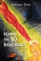 Behind the 10 Iron Bars, Shah Hashmat